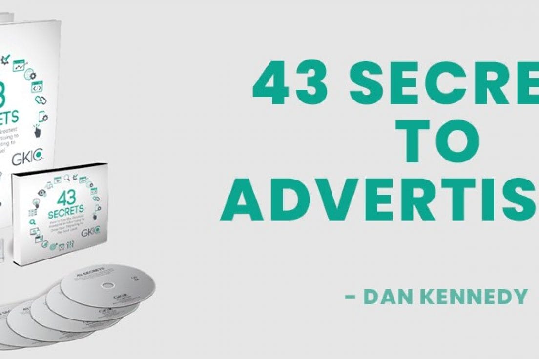 Dan Kennedy – 43 Secrets To Advertising
