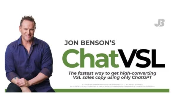 Jon Benson – Chatvsl (Create And Even Sell High-Converting Vsl’s Using Only Chatgpt)