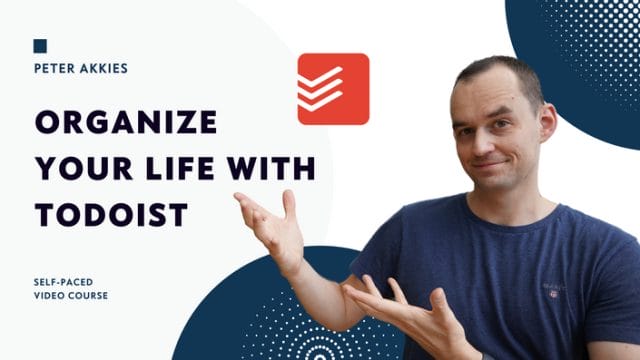 Peter Akkies – Organize Your Life With Todoist